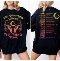 They Didn't Burn Witches They Burned Women , Feminism Shirt, Feminist Witch Shirt, Women Empowerment, Women's Rights Shirt 20...