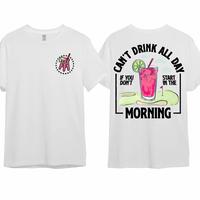 Cant Drink All Day If You Dont Start In The Morning T-Shirt, Cotton Crewneck Shirt for Men and Women, Gift for Him or Her Men...