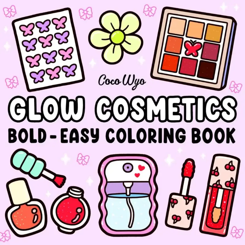 Glow Cosmetics: Coloring Book for Adults and Kids, Bold and Easy, Simple and Big Designs for Relaxation Featuring Cosmetic It...