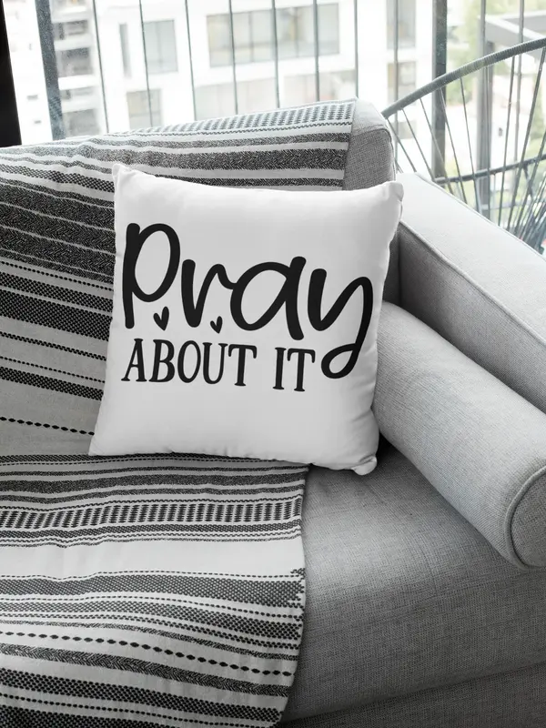 Pray About It Pillow