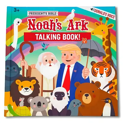 President's Bible: Hear Trump's Voice Tell Noah's Ark - Kids Bible Ages 8-12 Easy to Read, Hardcover Book with Interactive Bu...