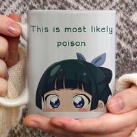 Apothecary Diaries MaoMao Mug, This Is Most Likely Poison/ This May Be Poison/ This May Or May Not Poison/ This Is Poison, Fu...