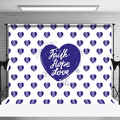 Dark Blue Faith Hope Love Positive Slogan Backdrop