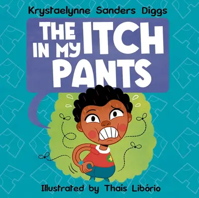 The Itch In My Pants