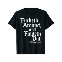 Men's 'Fucketh Around and Find Out' T-Shirt - Bold Old English Verse airbrush