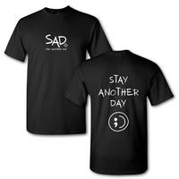Stay Another Day Original Design Black Tshirt with White Print - Mental Health Awareness Apparel Casual Cotton Soft Stylish T...