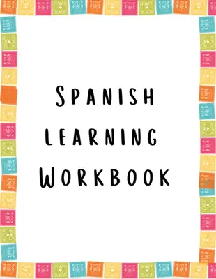 Interactive Spanish Workbook for Kids - Dry Erase Laminated Pages with Fun Illustrations