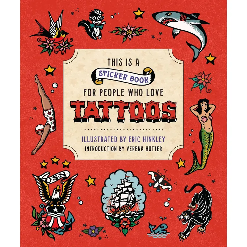 This is a Sticker Book for People Who Love Tattoos by Verena Hutter, Eric Hinkley [Hardcover Book]