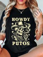 100% Cotton Howdy Putos Funny Western Cowboy Skull Spanish Slang T-Shirt