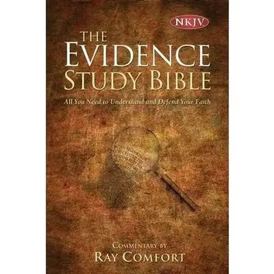 Evidence Bible-NKJV -- Ray Comfort, Hardcover