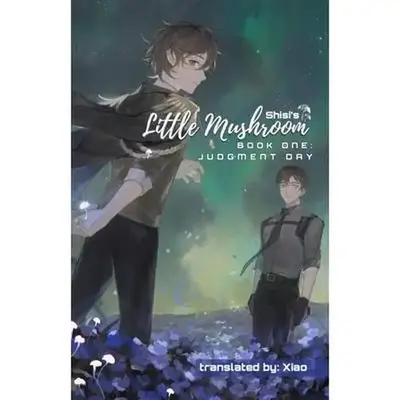 Little Mushroom: Judgment Day -- Shisi - Paperback