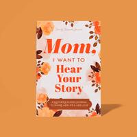 Mom, I Want to Hear Your Story - The Gift Your Mom Will Love! Mother's Day Gift Memories  Journal Life Prompts Share Inspirat...