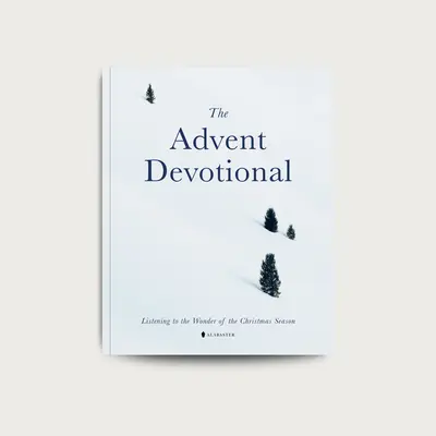 Alabaster The Advent Devotional Book - Listening to the Wonder of the Christmas Season