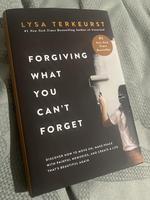 Forgiving What You Can't Forget: Discover How to Move On, Make Peace with Painful Memories, and Create a Life Thats Beautiful...