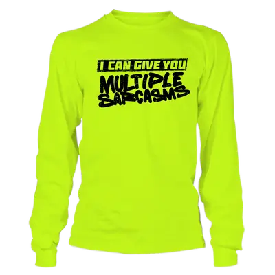 Multiple Sarcasms - Long Sleeve Safety Hi-Vis T-Shirt