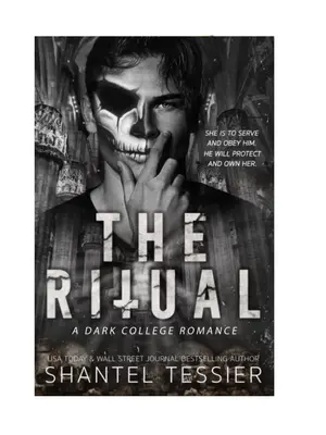 The Ritual: A Dark College Romance By Shantel Tessier, (Book 1 of 6) Series, ritual book fantasy novel (Paperback)