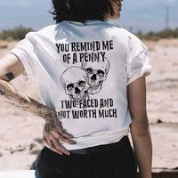 YOU REMIND ME OF A PENNY Skull Print Women's tshirt ,hoodie, sweatshirt, Aesthetic tatoo merch summer outfits, style, streetw...