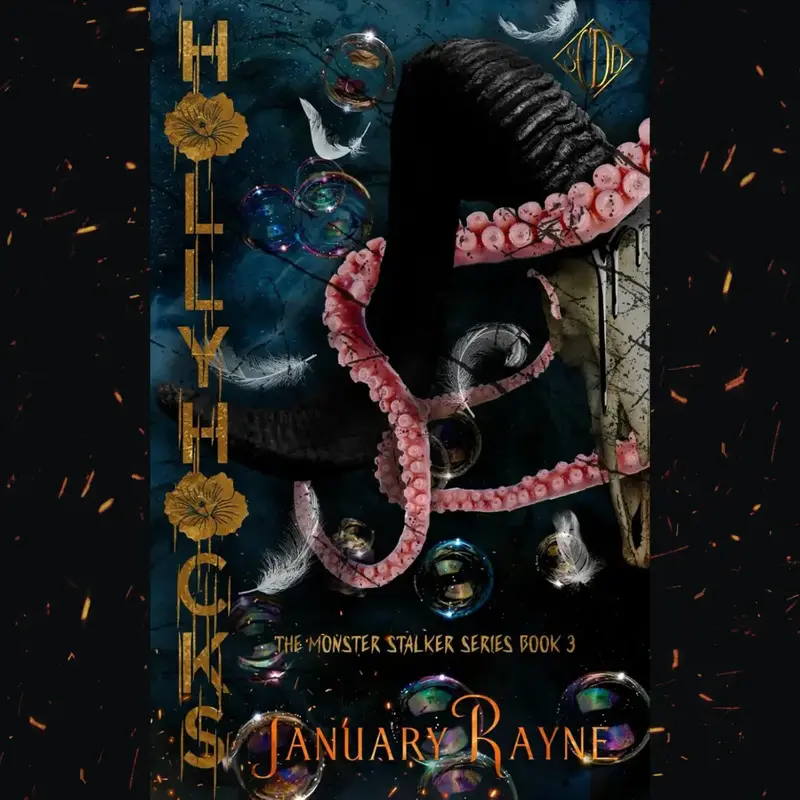 Hollyhocks Signed Paperback by January Rayne - Book 3 in the Monster Stalker Series of Shallow Cove Dimensions