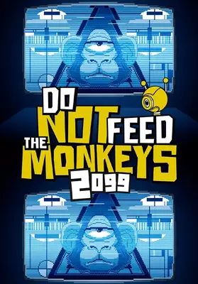 Do Not Feed the Monkeys 2099 | Steam