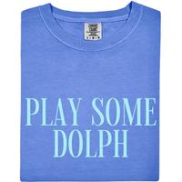 Play Some Dolph Tee, Dolph T-Shirt, Dolph Comfort Colors Tee
