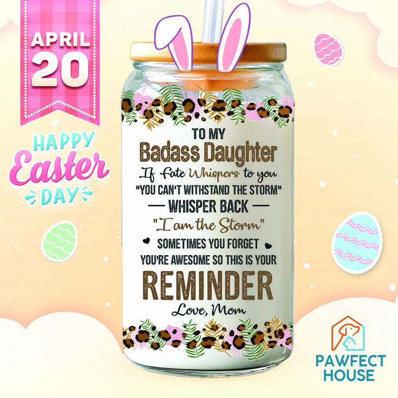 Easter Day - To My Daughter From Mom 16 Oz Glass Cup, Mothers Day Gifts For Daughters, My Daughter Glass Cups Gifts From Mom,...