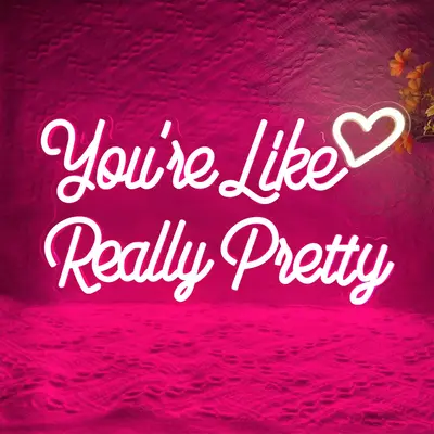 You’re Like Really Pretty Design Neon Sign, Dimmable Switch Neon Light for Wall Decor, Creative USB Powered Ambient Light w...