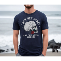Men's Dark Romance T-shirt, Sweatshirt, Hoodie, I Buy Her Books And Call Her A Good Girl Book Lover Gift For Husband Villain ...