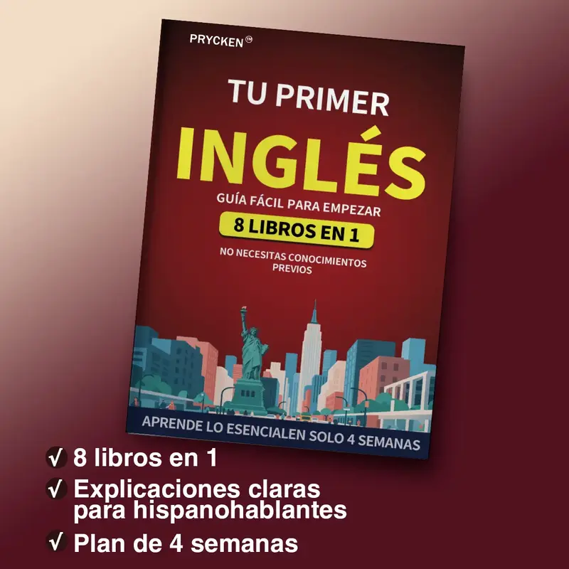Prycken-Tu Primer Libro de Inglés: Guía 8 en 1 para un Aprendizaje Fácil del Inglés Domina lo Básico en Solo 4 Semanas �...