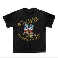 Toby Keith Inspired Shirt, “We’ll Put A Boot In Your Ass, It’s The American Way” USA Freedom Tee, July 4th Independen...