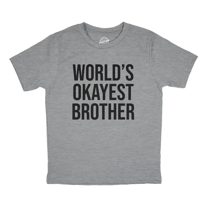 Youth Worlds Okayest Brother Shirt Funny T shirt Big Brother Novelty Gift Fun Funny T Shirts Sibling Tops for Kid Funny Broth...