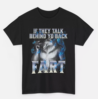 If They Talk Behind Your Back Fart T-Shirt, Cringe Alpha Wolf Meme Shirt