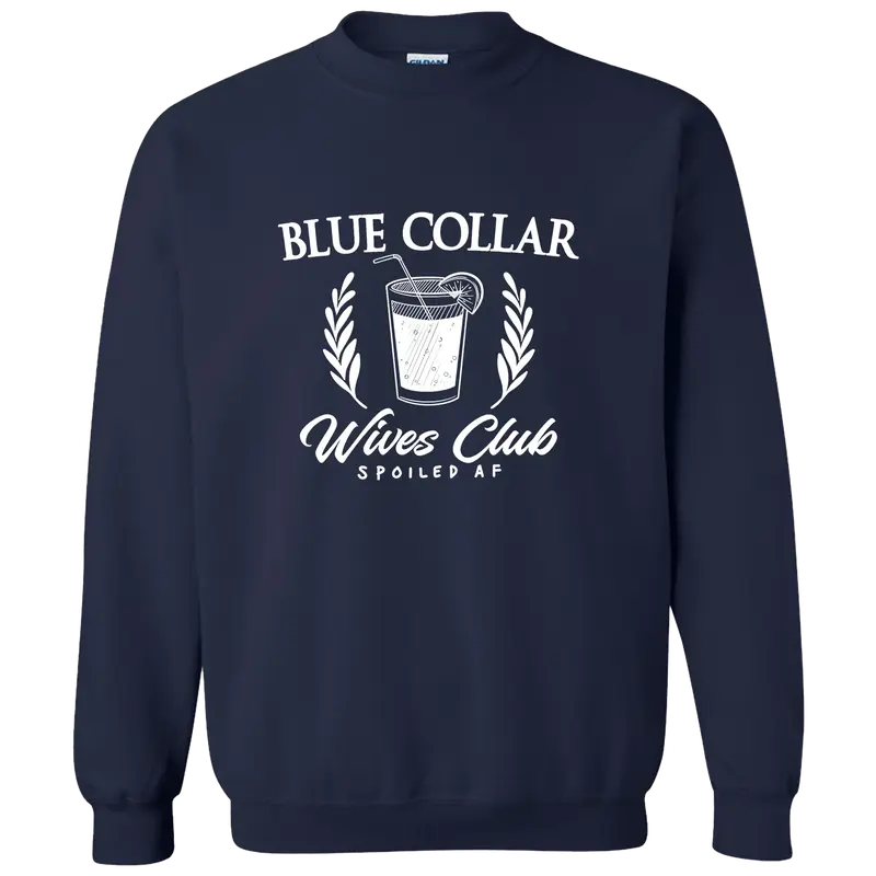 Blue Collar Wives Club - Crew Sweatshirt - Navy