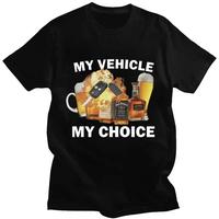 My Vehicle My Choice Print Funny T Shirt Drunk Driving Fashion Short Sleeve T-shirts 100% Cotton Men Women Oversized Streetwe...