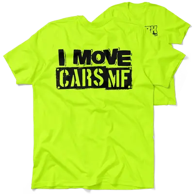 FunBucket Kustoms - I Move Cars - T-Shirt