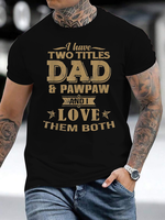 100% Cotton Men’s T-Shirt – 'Dad & Papaw' Graphic Design for Father’s Day Presents