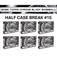 #15 - 2025 Topps Chrome Black 6-Box HALF Case PYT - Pick Your Team Break
