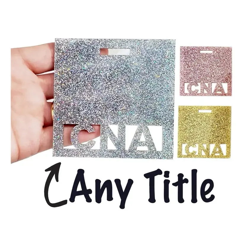 Glitter Acrylic Badge Buddy CNA, RN, OT