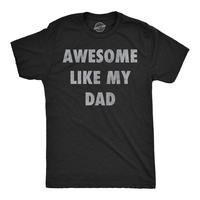 Mens Funny T Shirts Awesome Like My Dad Sarcastic Fathers Lovers Graphic Novelty Tee For Men Mens Funny T Shirts Cool Tees So...