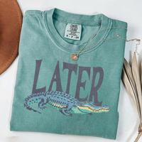 Comfort Colors Later Gator Vintage 90s Shirt, Retro Style Shirt, Funny Graphic Alligator Shirt, Gift For Him FOr Her