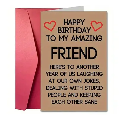 Happy Birthday To My Amazing Friend Card with Envelope, 1 Count Funny Friendship Quotes Birthday Card, Birthday Gift for Frie...