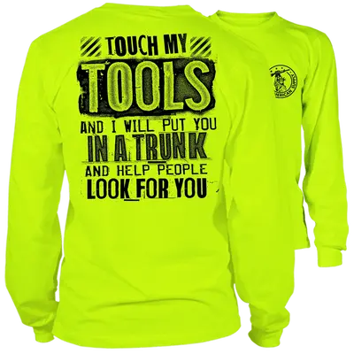 Touch My Tools - Long Sleeve Hi-Vis T-Shirt