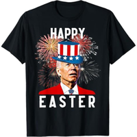 fourth of july Joe Biden Happy Easter For Funny 4th Of July T-Shirt StreetStitch Tee