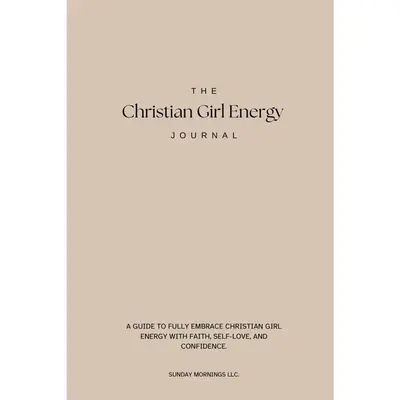 The Christian Girl Energy Journal