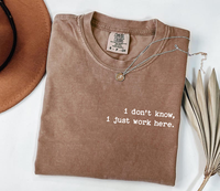 Comfort Colors I Don't Know, I Just Work Here T-Shirt, Meme T-Shirt, Soft Cotton Crewneck Unisex Casual Relaxed Fit for Men a...