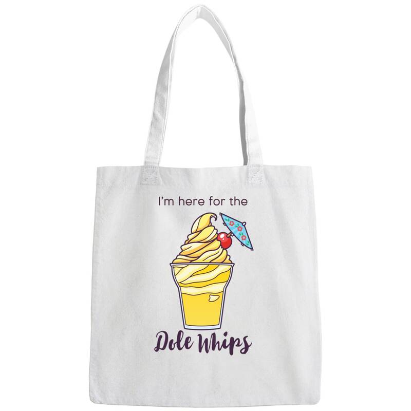 I'm Here For The Dole Whips - Disney - Bags