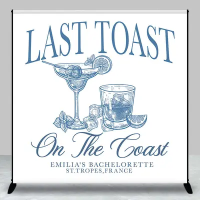 Last Toast On The Coast Custom Bachelorette Backdrop