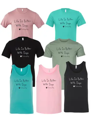 Life Is Better With Dogs Shirts Drawn By Uncle Andy - Cotton - Unisex - Made With Love - Screen Printed for Durability - True...