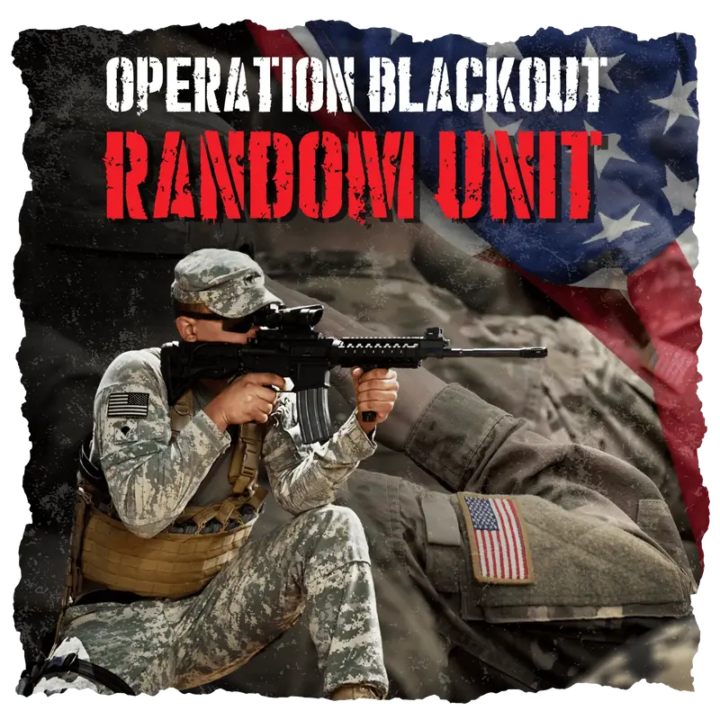 Operation Blackout Random Unit, 25