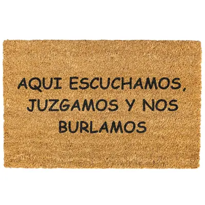 Aqui Escuchamos Juzgamos y Nos Burlamos doormat, Welcome Mat, Funny, Spanish doormat