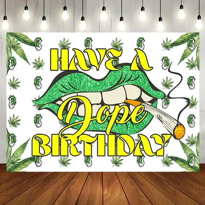 Green Cannabis Lip Have A Dope Birthday Backdrop - Aperturee